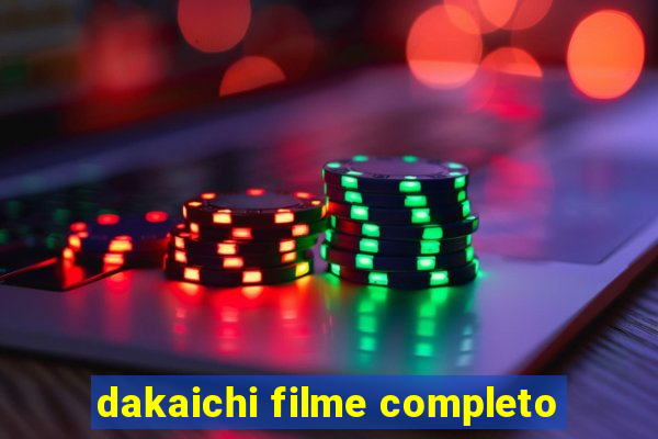 dakaichi filme completo